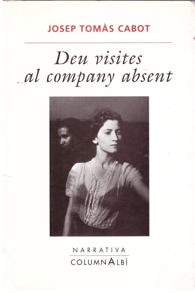 DEU VISITES AL COMPANY ABSENT | 9999900005097 | Tomàs Cabot, Josep. | Llibres de Companyia - Libros de segunda mano Barcelona