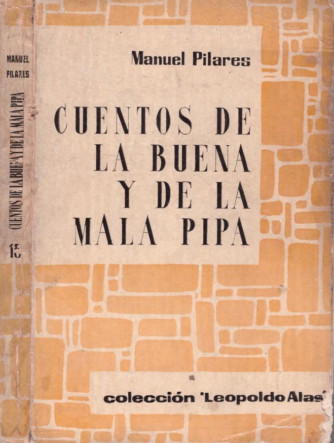 CUENTOS DE LA BUENA Y DE LA MALA PIPA | 9999900141078 | Pilares, Manuel | Llibres de Companyia - Libros de segunda mano Barcelona