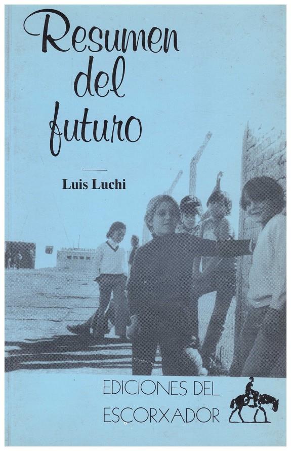 RESUMEN DEL FUTURO | 9999900041743 | Luchi, Luis | Llibres de Companyia - Libros de segunda mano Barcelona