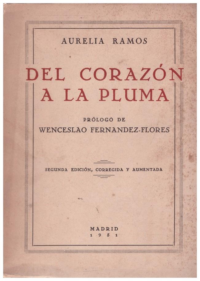 DEL CORAZÓN A LA PLUMA | 9999900234350 | Ramos, Aurelia | Llibres de Companyia - Libros de segunda mano Barcelona