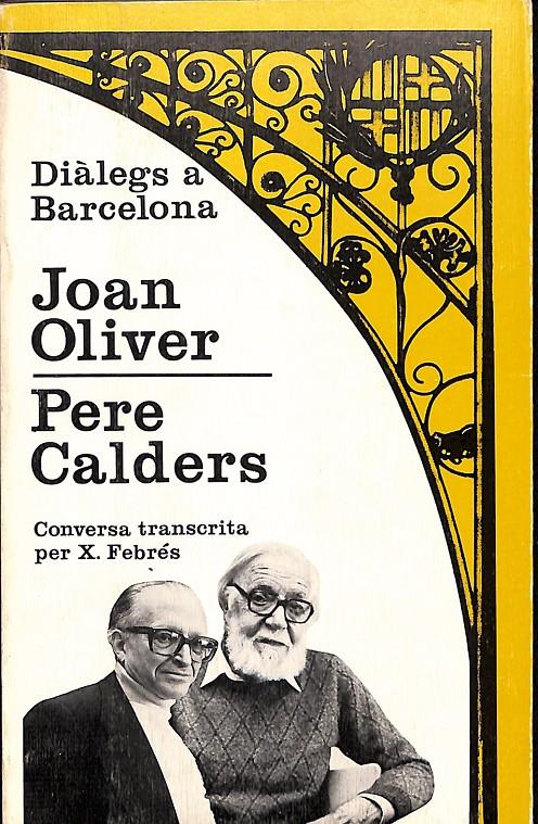 JOAN OLIVER. PERE CALDERS | 9999900237641 | Febrés, Xavier | Llibres de Companyia - Libros de segunda mano Barcelona