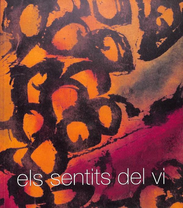 ELS SENTITS DEL VI. | 9999900029581 | Llibres de Companyia - Libros de segunda mano Barcelona