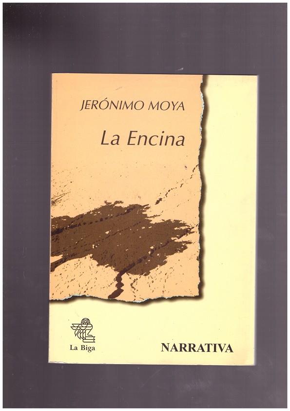 LA ENCINA. | 9999900019629 | Moya, Jerónimo. | Llibres de Companyia - Libros de segunda mano Barcelona