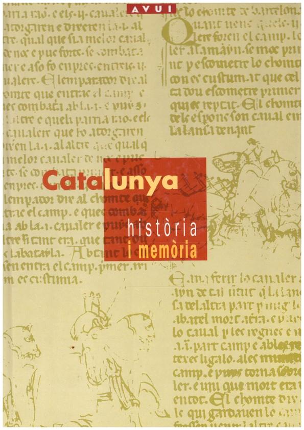 CATALUNYA. HISTORIA I MEMORIA | 9999900046021 | Llibres de Companyia - Libros de segunda mano Barcelona