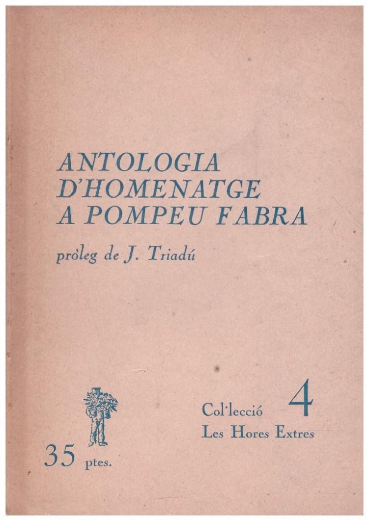 ANTOLOGIA D'HOMENATGE A POMPEU FABRA | 9999900040296 | Llibres de Companyia - Libros de segunda mano Barcelona