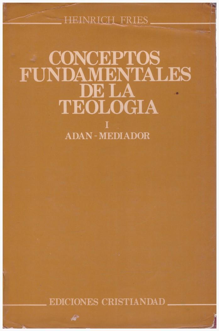 CONCEPTOS FUNDAMENTALES DE LA TEOLOGÍA | 9999900125467 | Fries, Heinrinch | Llibres de Companyia - Libros de segunda mano Barcelona