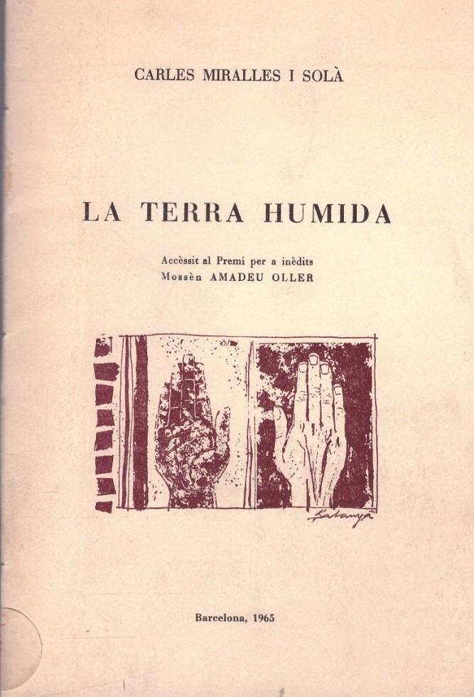 LA TERRA HUMIDA | 9999900036077 | Miralles i  Solà, Carles | Llibres de Companyia - Libros de segunda mano Barcelona