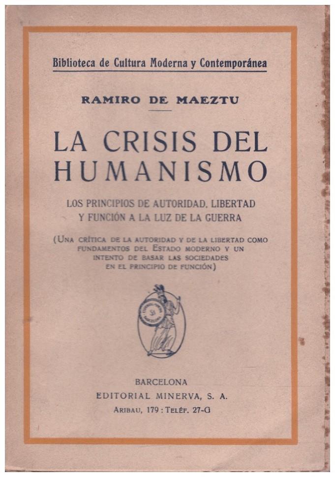 LA CRISIS DEL HUMANISMO | 9999900072068 | Maeztu, Ramiro | Llibres de Companyia - Libros de segunda mano Barcelona