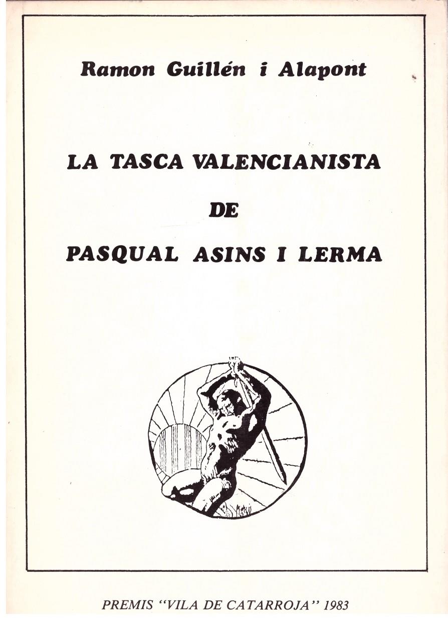 LA TASCA VALENCIANISTA DE PASQUAL ASINS I LERMA | 9999900022971 | Guillen I Alapont, Ramon. | Llibres de Companyia - Libros de segunda mano Barcelona