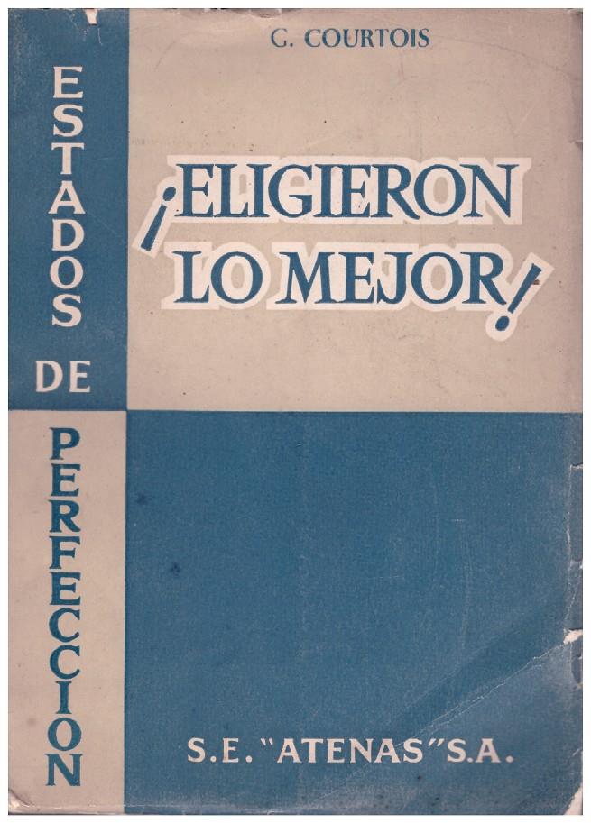 ¡ELIGIERON LO MEJOR! | 9999900129533 | Courtois, Gaston | Llibres de Companyia - Libros de segunda mano Barcelona