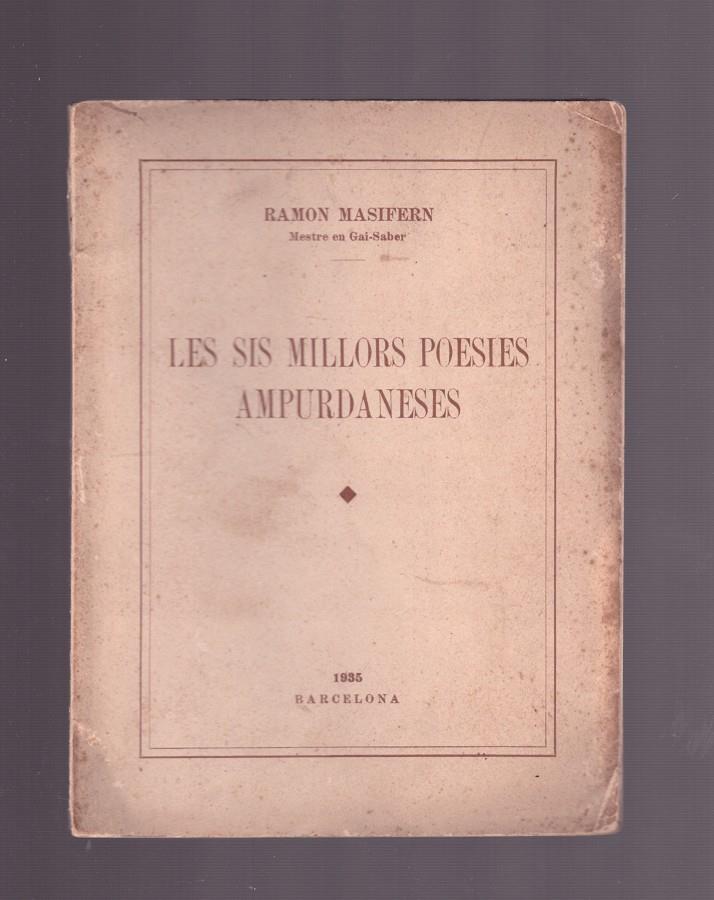 LES SIS MILLORS POESIES AMPURDANESES | 9999900166897 | MASIFERN, RAMON | Llibres de Companyia - Libros de segunda mano Barcelona