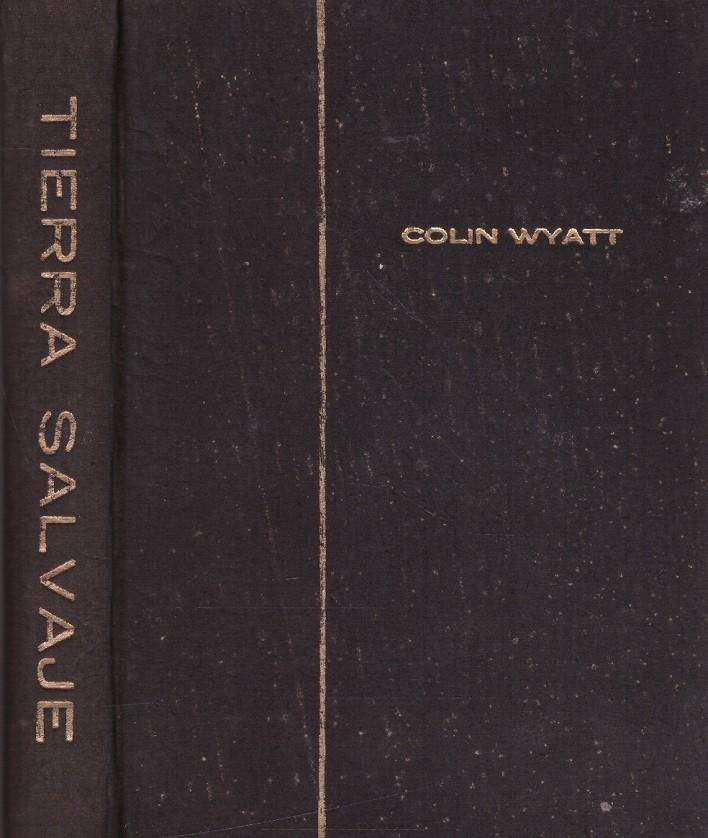 TIERRA SALVAJE (GOING WILD) | 9999900116458 | Wyatt, Colin | Llibres de Companyia - Libros de segunda mano Barcelona