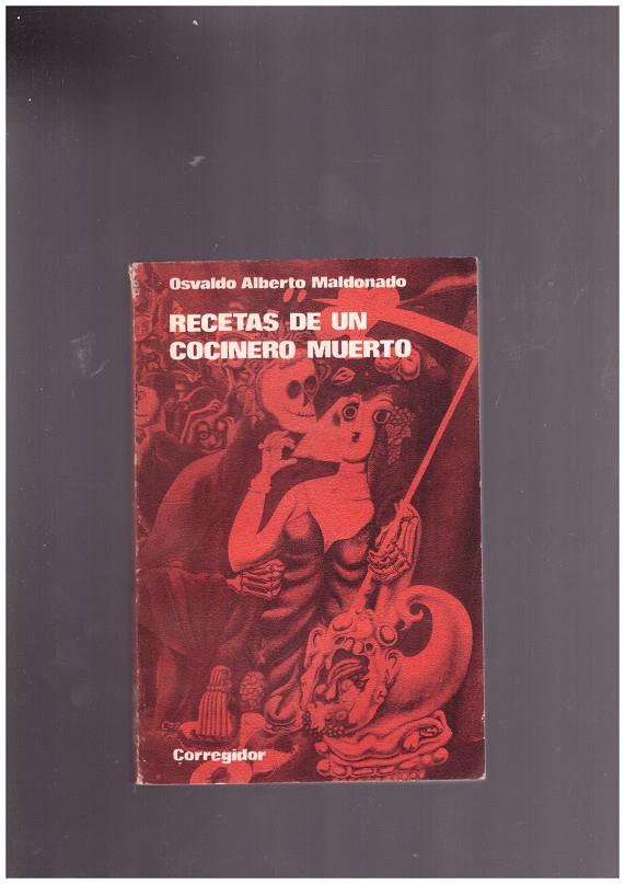 RECETAS DE UN COCINERO MUERTO | 9999900168228 | MALDONADO ALBERTO, OSVALDO | Llibres de Companyia - Libros de segunda mano Barcelona