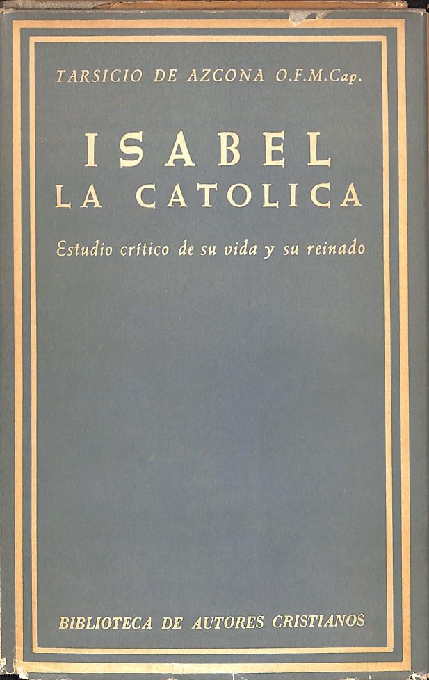 ISABEL LA CATOLICA | 9999900238617 | Tarsicio de Azcona | Llibres de Companyia - Libros de segunda mano Barcelona