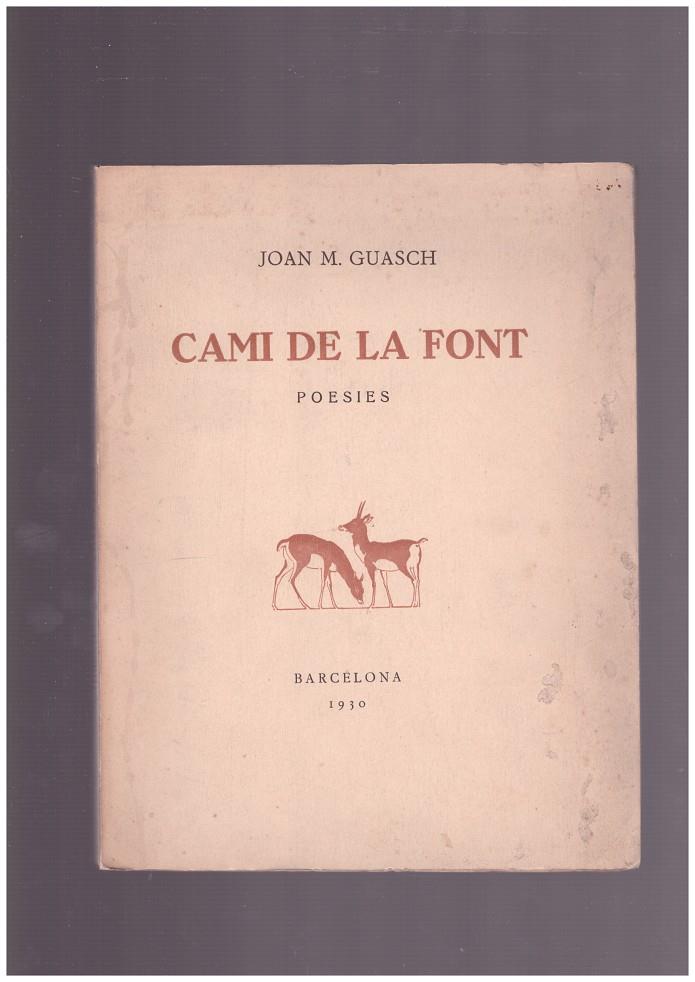 CAMI DE LA FONT | 9999900166156 | GUASCH M. , JOAN | Llibres de Companyia - Libros de segunda mano Barcelona