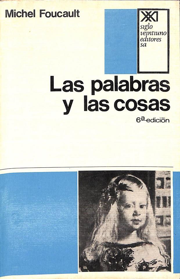 LAS PALABRAS Y LAS COSAS | 9999900235555 | Foucault, Michel | Llibres de Companyia - Libros de segunda mano Barcelona