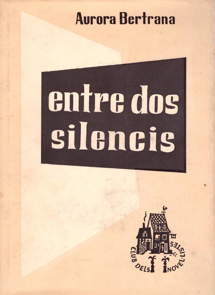 ENTRE DOS SILENCIS | 9999900061208 | Bertrana, Aurora | Llibres de Companyia - Libros de segunda mano Barcelona