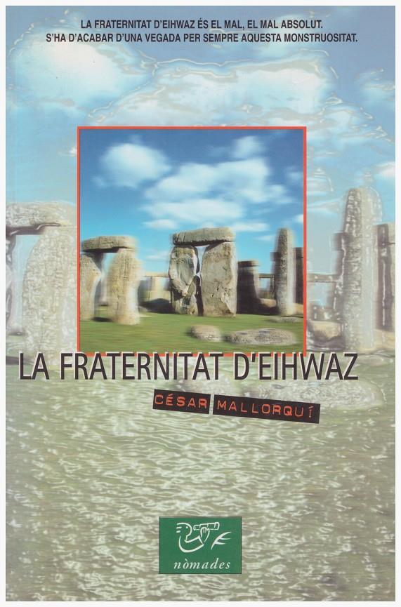 LA FRATERNITAT D'EIHWAZ | 9999900132144 | Mallorquí, César | Llibres de Companyia - Libros de segunda mano Barcelona