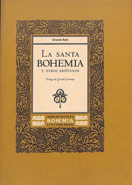 LA SANTA BOHEMIA Y OTROS ARTICULOS | 9999900236606 | Bark, Ernesto | Llibres de Companyia - Libros de segunda mano Barcelona