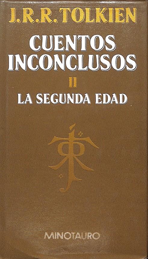 CUENTOS INCONCLUSOS II LA SEGUNDA EDAD | 9999900238419 | Tolkien, J.R.R | Llibres de Companyia - Libros de segunda mano Barcelona