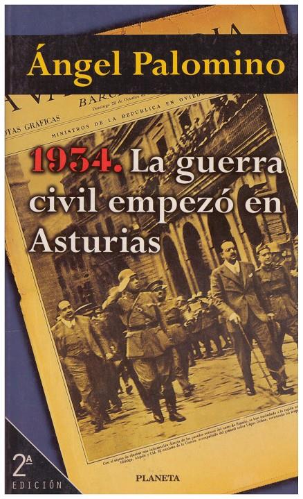 1934. LA GUERRA CIVIL EMPEZO EN ASTURIAS | 9999900152906 | Palomino, Angel | Llibres de Companyia - Libros de segunda mano Barcelona