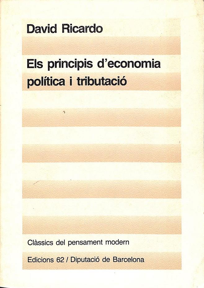 ELS PRINCIPIS D'ECONOMIA POLITICA I TRIBUTACIO | 9999900063547 | Ricardo, David | Llibres de Companyia - Libros de segunda mano Barcelona