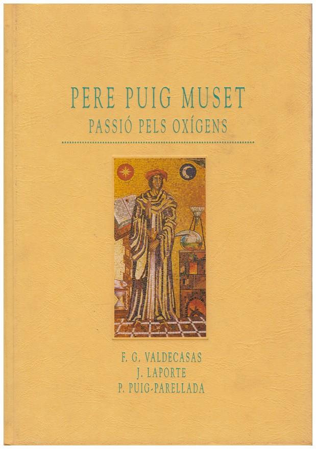 PERE PUIG MUSET PASSIO PELS OXIGENS | 9999900056846 | F. G. Valdecasa, J. Laporte y P. Puig Parellada | Llibres de Companyia - Libros de segunda mano Barcelona