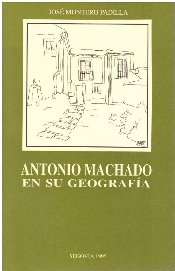 ANTONIO MACHADO EN SU GEOGRAFÍA | 9999900107760 | Montero Padilla, José | Llibres de Companyia - Libros de segunda mano Barcelona