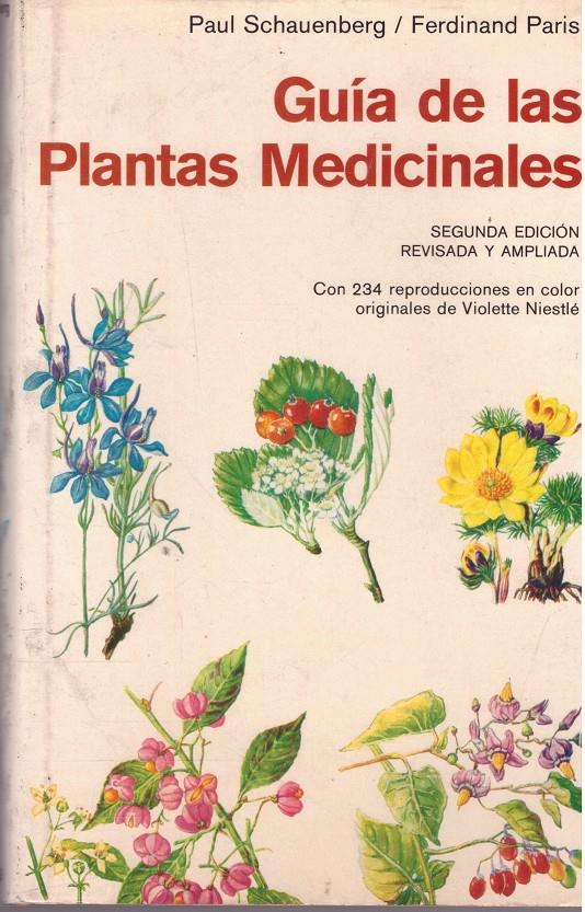 GUIA DE LAS  PLANTAS MEDICINALES | 9999900234930 | Schauenberg, Paul y Ferdinand Paris | Llibres de Companyia - Libros de segunda mano Barcelona