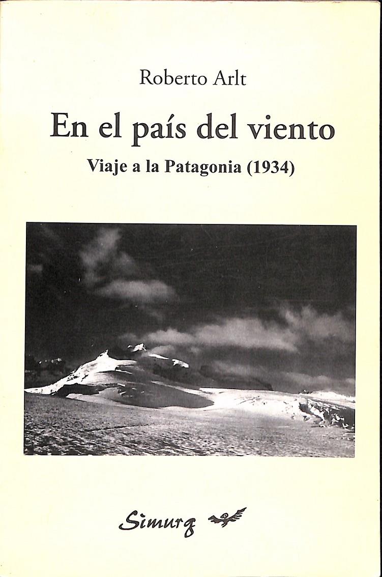 EN EL PAIS DEL VIENTO VIAJE A LA PATAGONIA (1934) | 9999900237306 | Arlt, Roberto | Llibres de Companyia - Libros de segunda mano Barcelona