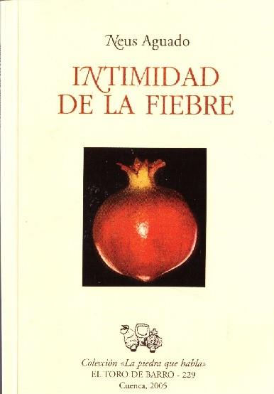 INTIMIDAD DE LA FIEBRE | 9999900227123 | AGUADO, NEUS | Llibres de Companyia - Libros de segunda mano Barcelona