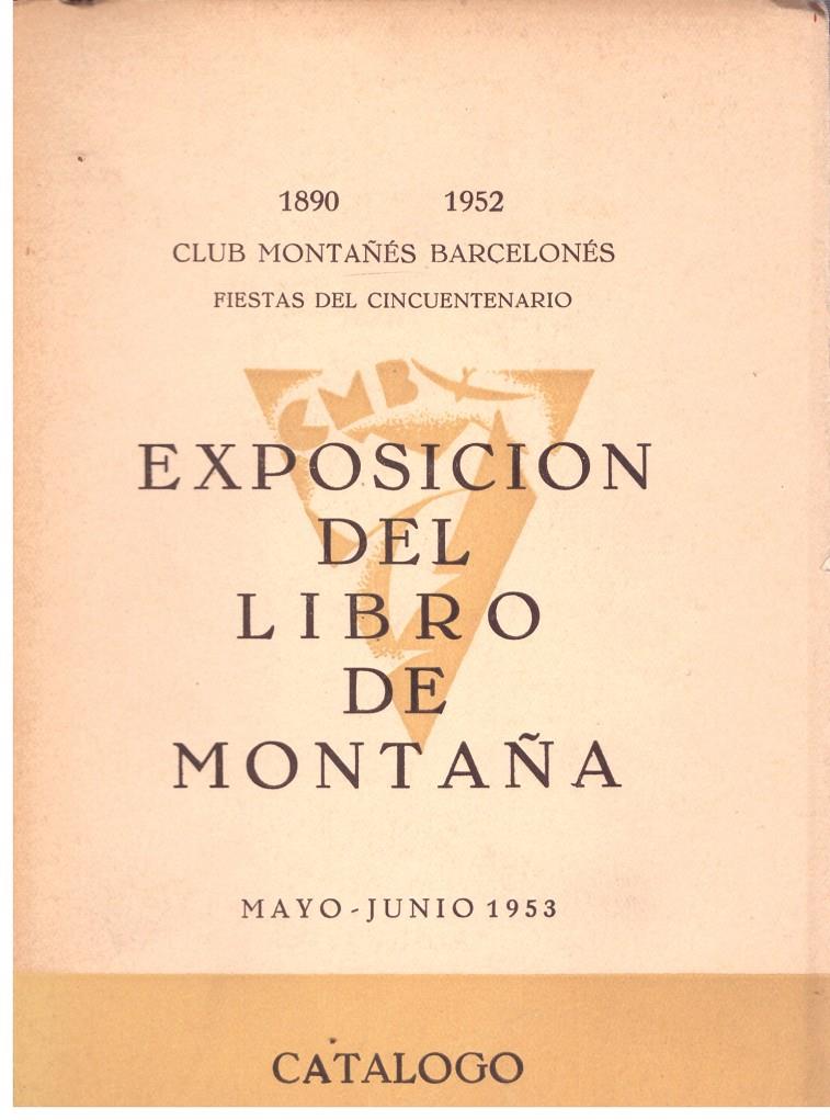 EXPOSICION DEL LIBRO DE MONTAÑA. Mayo-Junio 1953 | 9999900101430 | Varios. | Llibres de Companyia - Libros de segunda mano Barcelona