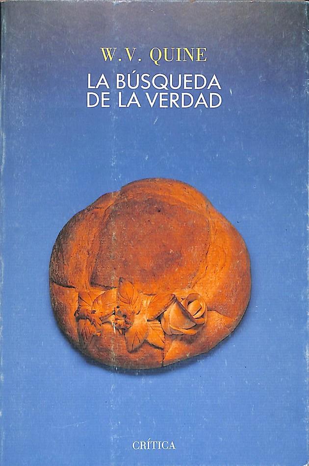 LA BUSQUEDA DE LA VERDAD | 9999900235838 | Orman Quine, Willard Van | Llibres de Companyia - Libros de segunda mano Barcelona