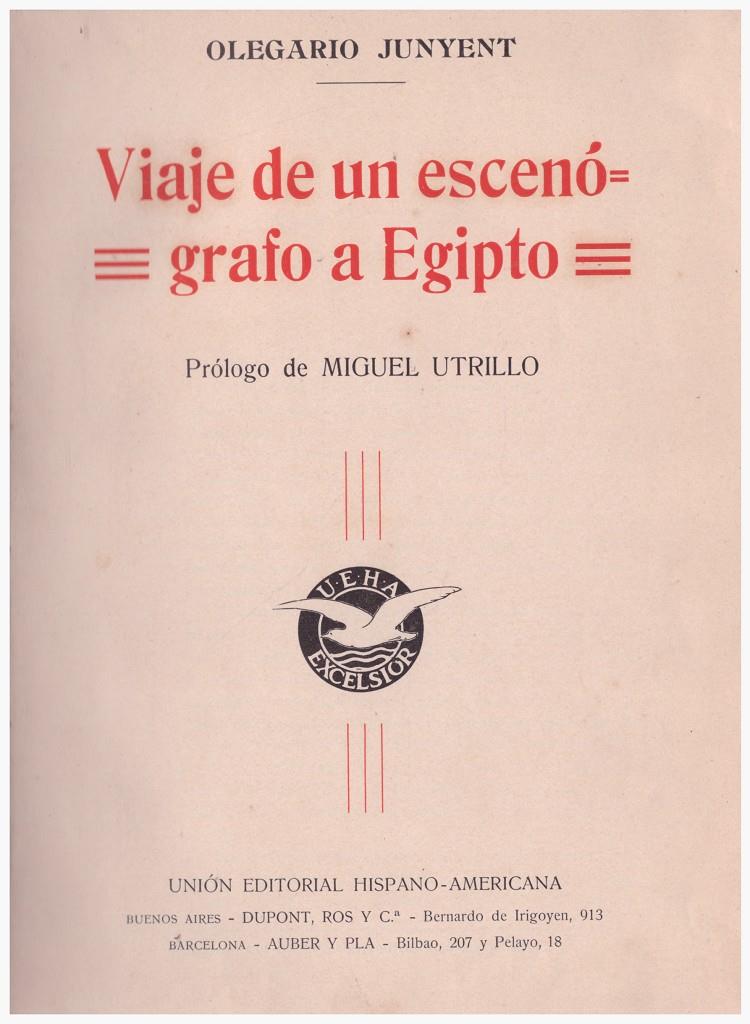 VIAJE DE UN ESCENÓGRAFO A EGIPTO | 9999900118735 | Junyent, Olegario | Llibres de Companyia - Libros de segunda mano Barcelona