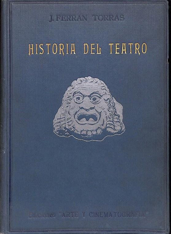 HISTORIA DEL TEATRO | 9999900237313 | Torras, J. Ferran | Llibres de Companyia - Libros de segunda mano Barcelona