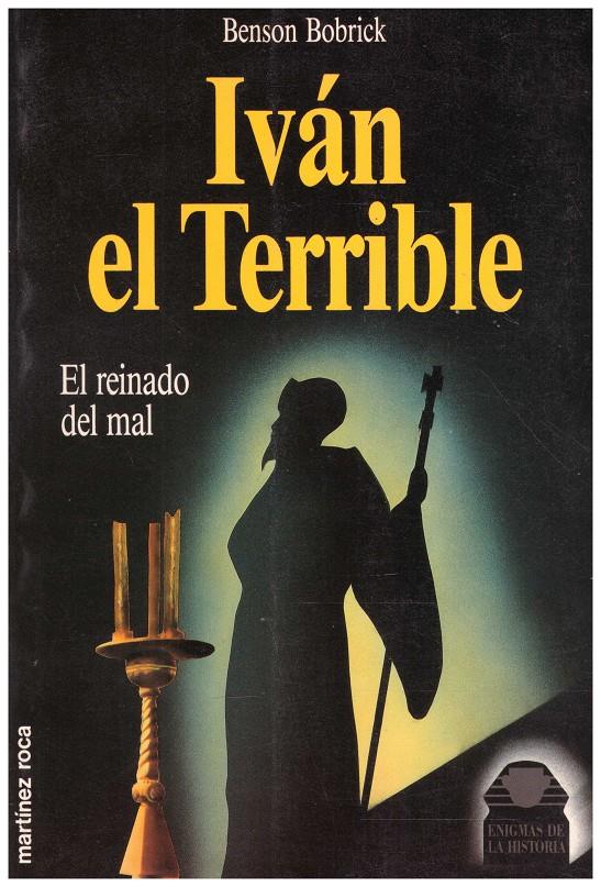 IVÁN EL TERRIBLE | 9999900106107 | Bobrick, Benson | Llibres de Companyia - Libros de segunda mano Barcelona