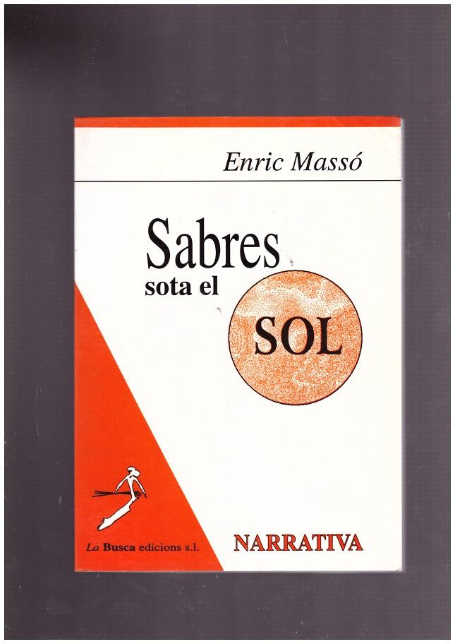 SABRES SOTA EL SOL. | 9999900015911 | Massó, Enric. | Llibres de Companyia - Libros de segunda mano Barcelona