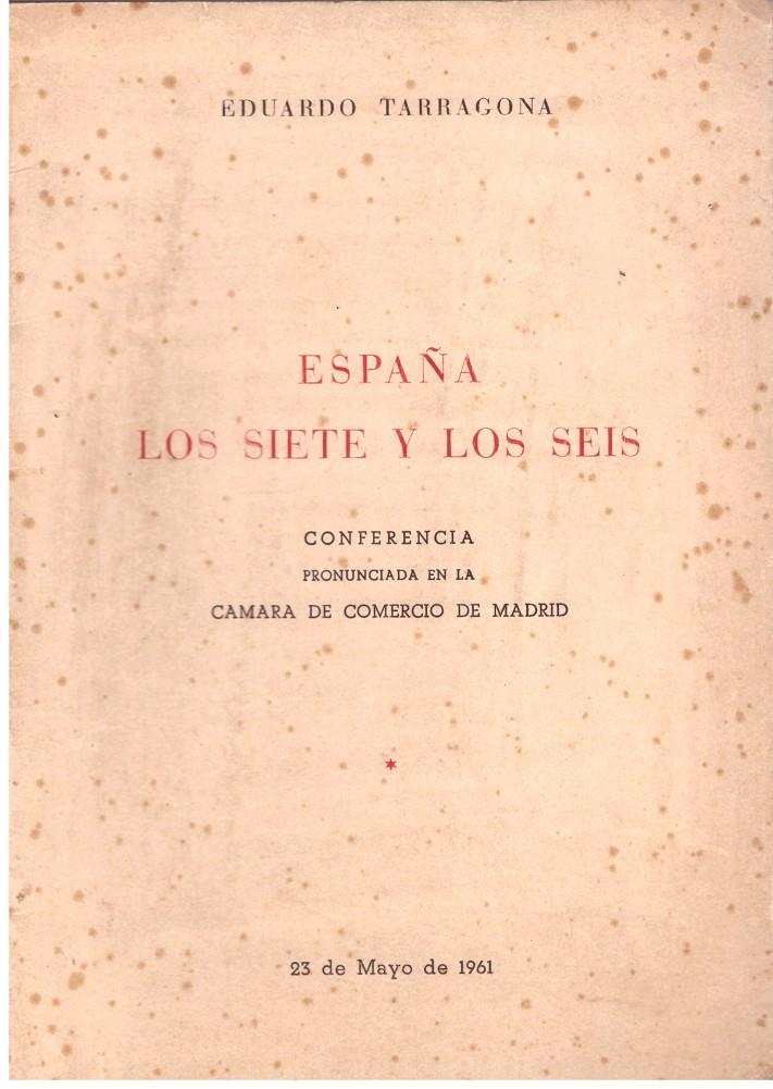 ESPAÑA. LOS SIETE Y LOS SEIS. | 9999900015584 | Tarragona, Eduardo. | Llibres de Companyia - Libros de segunda mano Barcelona