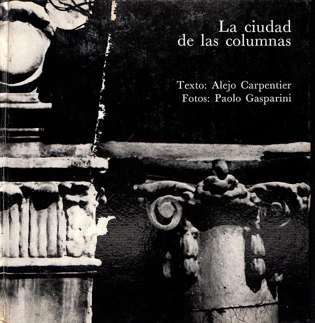 LA CIUDAD DE LAS COLUMNAS | 9999900235111 | Carpentier, Alejo | Llibres de Companyia - Libros de segunda mano Barcelona