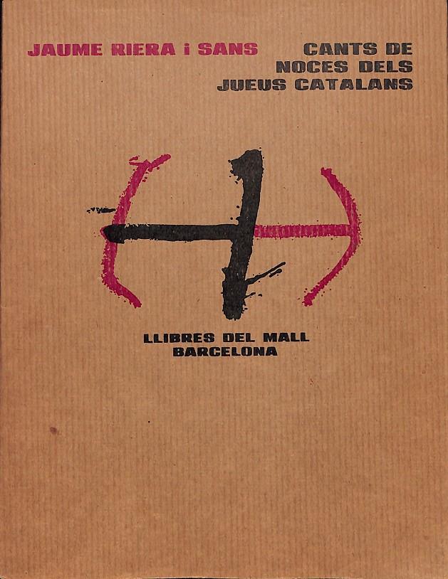 CANTS DE NOCES DELS JUEUS CATALANS | 9999900236675 | Riera, I Sans | Llibres de Companyia - Libros de segunda mano Barcelona