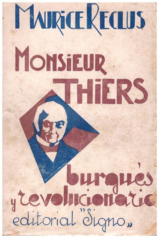 MONSIEUR THIERS | 9999900092271 | Reclus, Maurice | Llibres de Companyia - Libros de segunda mano Barcelona