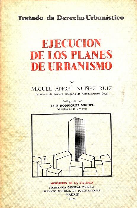 EJECUCION DE LOS PLANES DE URBANISMO | 9999900237146 | Nuñez, Ruiz Miguel Angel | Llibres de Companyia - Libros de segunda mano Barcelona