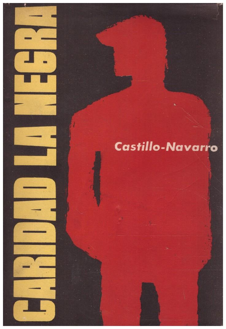 CARIDAD LA NEGRA | 9999900079630 | Castillo-Navarro, José María. | Llibres de Companyia - Libros de segunda mano Barcelona