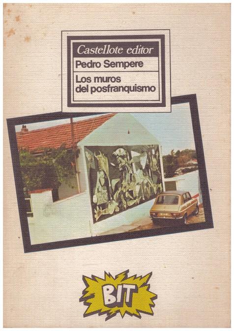 LOS MUROS DEL POSFRANQUISMO | 9999900027105 | Sempere, Pedro | Llibres de Companyia - Libros de segunda mano Barcelona