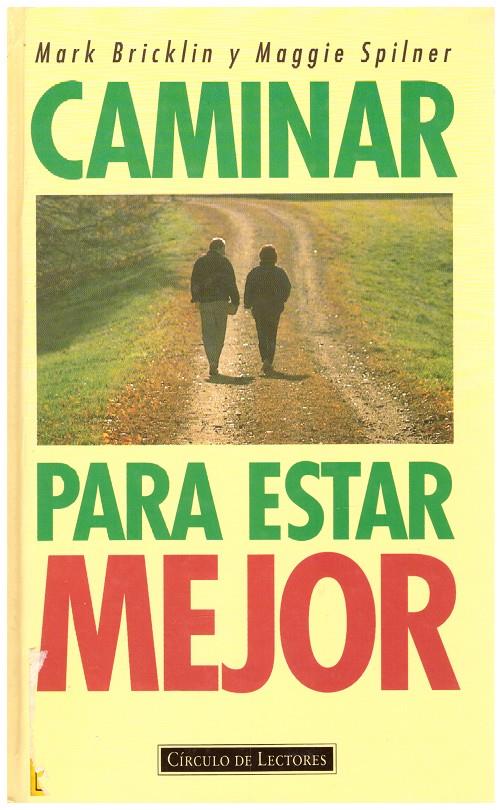 CAMINAR PARA ESTAR MEJOR | 9999900144840 | Bricklin, Mark y Maggie Spilner | Llibres de Companyia - Libros de segunda mano Barcelona