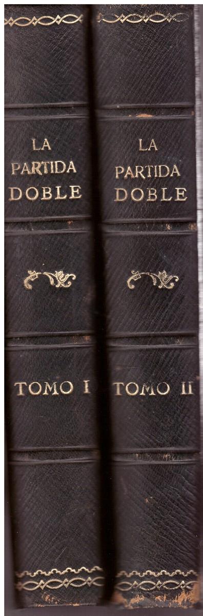 LA PARTIDA DOBLE. Estudios Teóricos-Prácticos de Contabilidad Comercial al Alcance de Todos. 2 TOMOS | 9999900124804 | Oliver Castañer, Emilio | Llibres de Companyia - Libros de segunda mano Barcelona