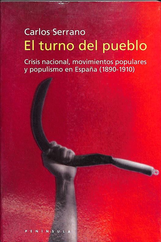 EL TURNO DEL PUEBLO | 9999900237931 | Serrano, Carlos | Llibres de Companyia - Libros de segunda mano Barcelona