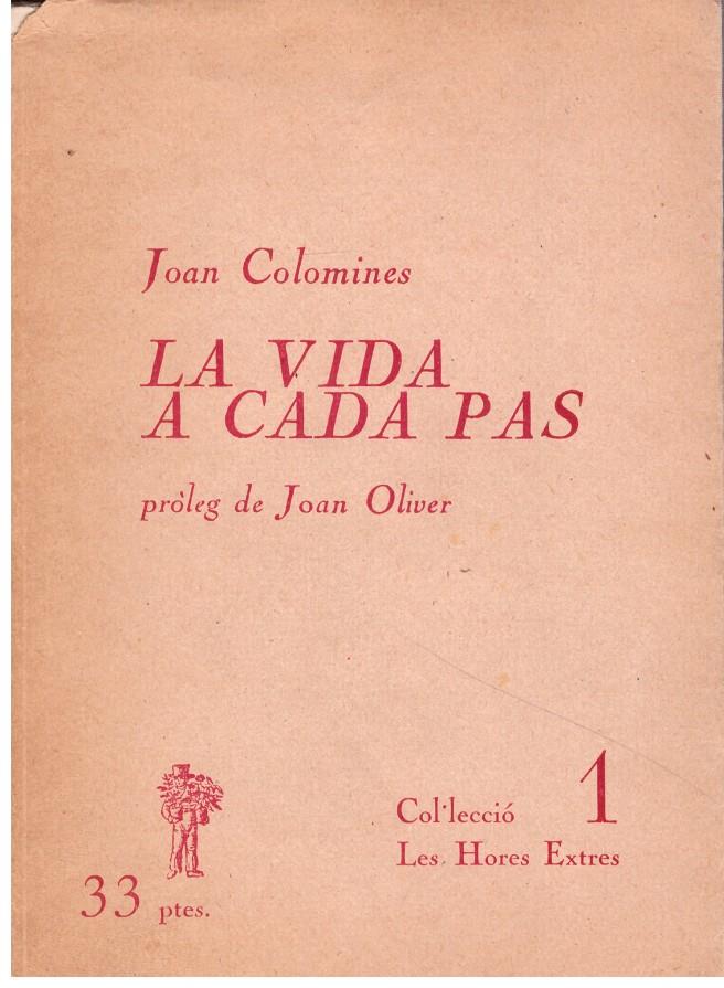 LA VIDA A CADA PAS | 9999900016123 | Colomines, Juan. | Llibres de Companyia - Libros de segunda mano Barcelona