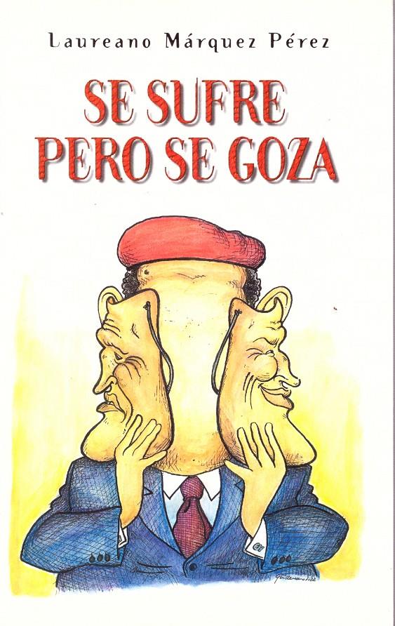 SE SUFRE PERO SE GOZA | 9999900005783 | Márquez Perez, Laureano | Llibres de Companyia - Libros de segunda mano Barcelona