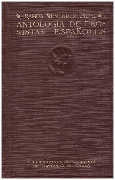 ANTOLOGIA DE PROSISTAS ESPAÑOLES | 9999900233957 | Menendez  Pidal,  Ramon | Llibres de Companyia - Libros de segunda mano Barcelona